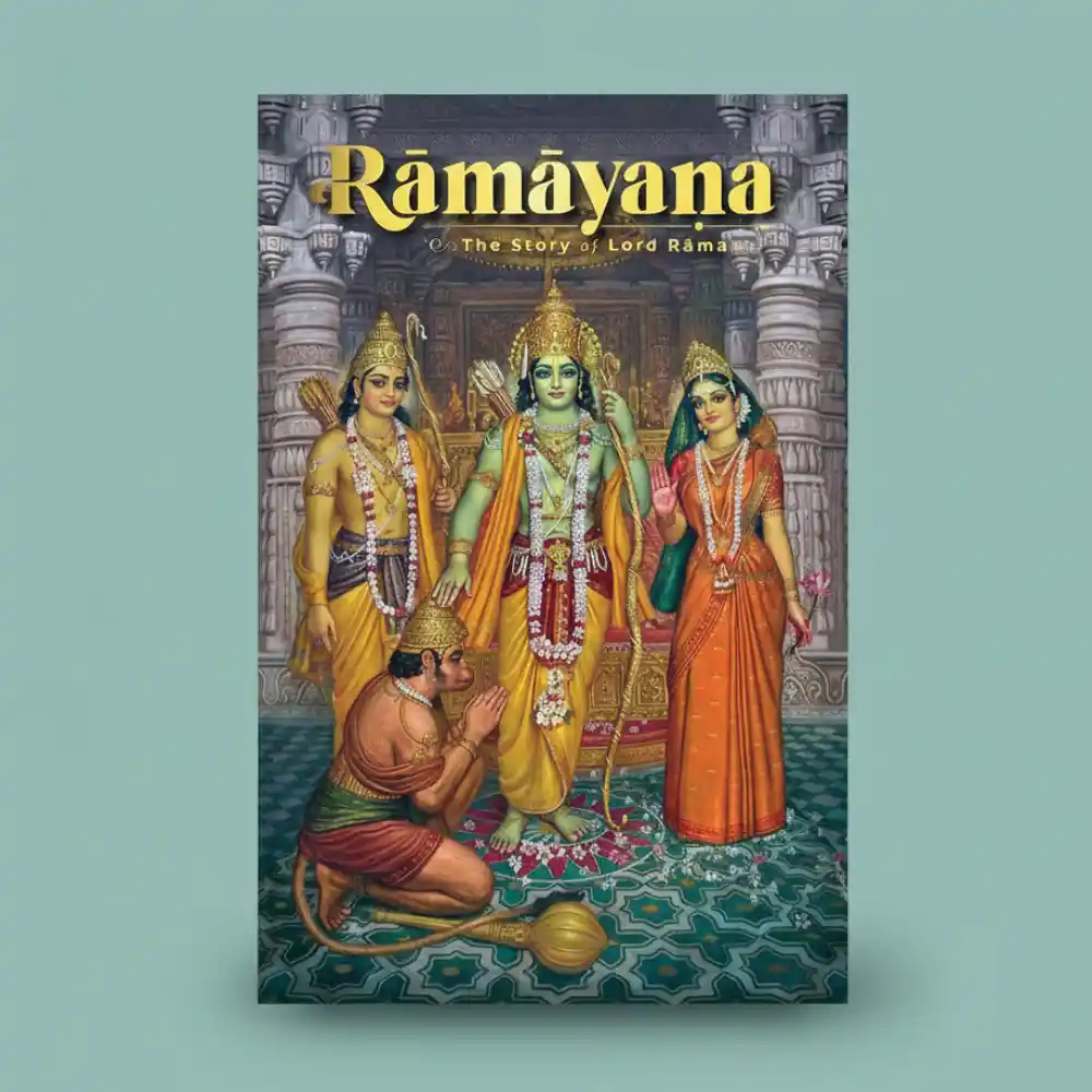 Ramayana : The Story of Lord Rama Ramayana : The Story of Lord Rama